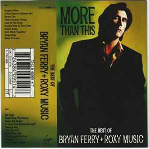 Bryan Ferry And Roxy Music - More Than This - The Best Of Bryan Ferry And Roxy Music Album