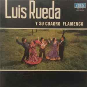 Luis Rueda Y Su Cuadro Flamenco - Luis Rueda Y Su Cuadro Flamenco Album