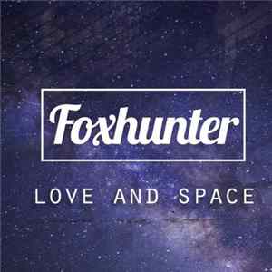Foxhunter - Love And Space Album
