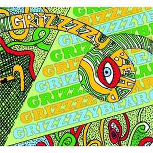 Grizzzzy Bear - Grizzzzy Bear Album