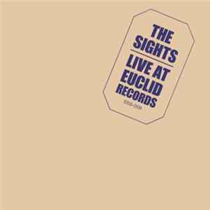 The Sights - Live At Euclid Records Album