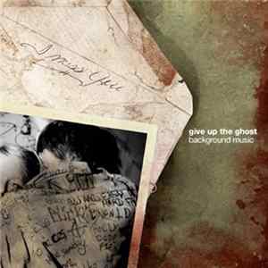 Give Up The Ghost - Background Music Album