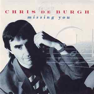 Chris de Burgh - Missing You Album