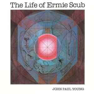 John Paul Young - The Life Of Ermie Scub Album