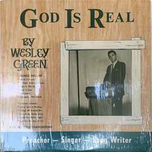Wesley Green, Cathy Green - God Is Real Album