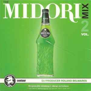 Roland Belmares - The Midori Mix Vol. 2 Album