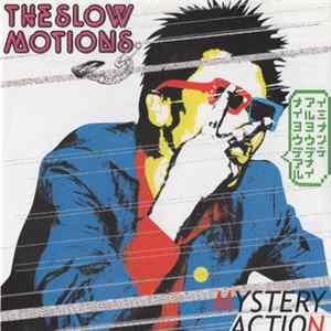 The Slowmotions - Mystery Action Album