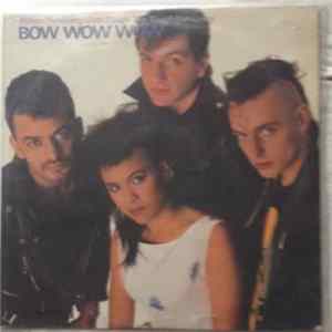 Bow Wow Wow - When The Going Gets Tough, The Tough Get Going Album