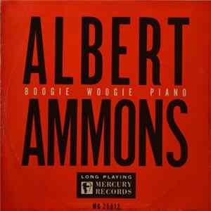 Albert Ammons - Boogie Woogie Piano Album