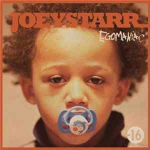Joeystarr - Egomaniac Album