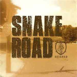 Snake Road - Severed Album