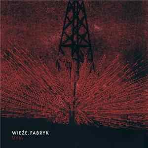 Wieże . Fabryk - Dym Album