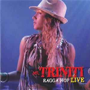 Ms. Triniti - Ragga Hop Live Album