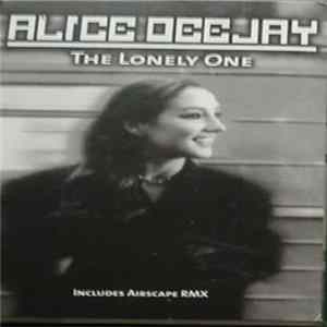 Alice Deejay - The Lonely One Album
