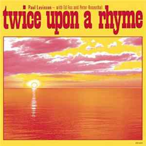Paul Levinson - Twice Upon A Rhyme Album