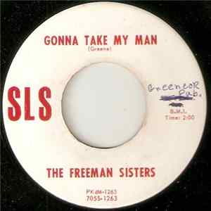 The Freeman Sisters - Gonna Take My Man / Blue Misery Album