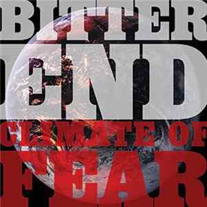 Bitter End - Climate Of Fear Album