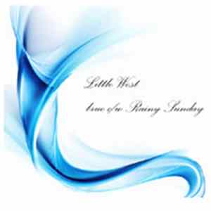 Little West - Blur / Rainy Sunday Album