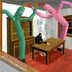 Future Dead, The - Ways Of New Amusement Album