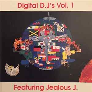 Digital D.J.'s Featuring Jealous J. - Digital D.J.'s Vol. 1 Album