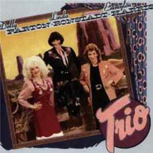 Dolly Parton, Linda Ronstadt & Emmylou Harris - Trio Album