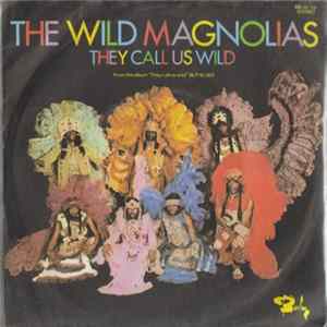 The Wild Magnolias - They Call Us Wild / Jumalaka Boom Boom Album