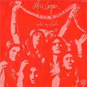 Alice Cooper - Under My Wheels Album