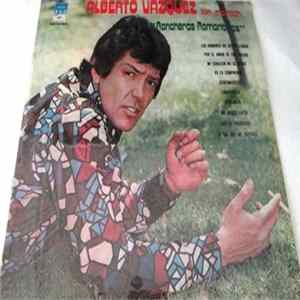 Alberto Vazquez - Con Mariachi - Rancheras Románticas Album