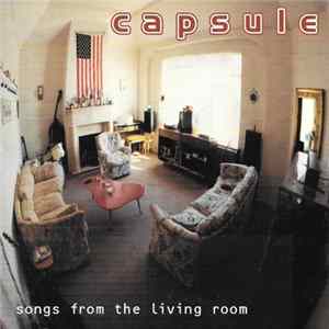 Capsule - Songs From The Living Room Album