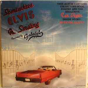 Gabriel, Fabulous Gabriel - Somewhere Elvis Is Smiling Album