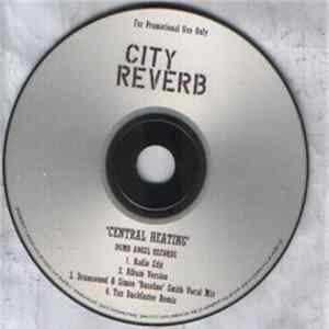 City Reverb - Central Heating Album