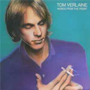 Tom Verlaine - Words From The Front Album