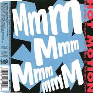 Hot Motion Featuring Dwayne Cornelius & Miriam Crew - Mmm Mmm Mmm Mmm Album
