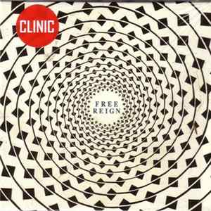 Clinic - Free Reign Album