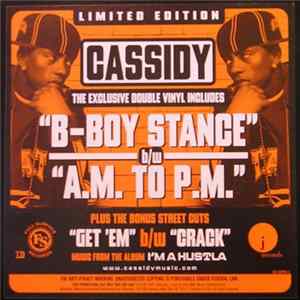 Cassidy - B-Boy Stance / A.M. To P.M. Album