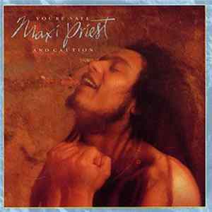 Maxi Priest & Caution - You're Safe Album