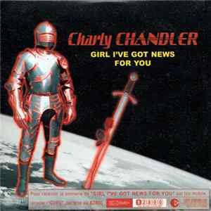 Charly Chandler - Girl I've Got News For You Album