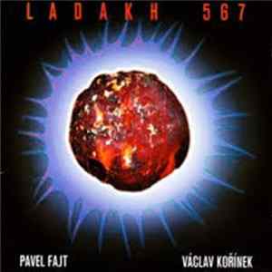 Pavel Fajt, Václav Kořínek - Ladakh 567 Album