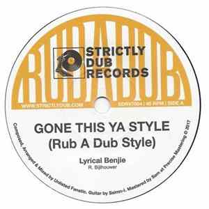 Lyrical Benjie, Unlisted Fanatic - Gone This Ya Style Album