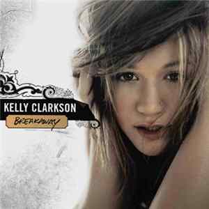Kelly Clarkson - Breakaway Album