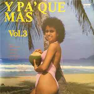 Various - Y Pa' Que Mas Vol. 3 Album