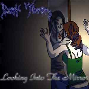 Dark Theory - Looking Into The Mirror Album