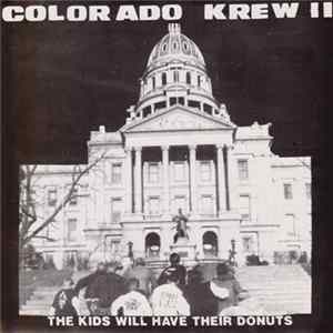 Various - Colorado Krew II - The Kids Will Have Their Donuts Album