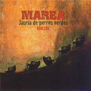 Marea - Jauría De Perros Verdes (Rarezas) Album