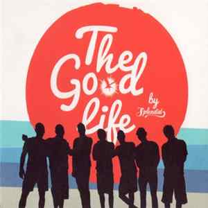 Splendid - The Good Life Album