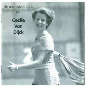 Cecile Van Dijck - De Mooiste Liedjes Van Cecile Van Dijck Album