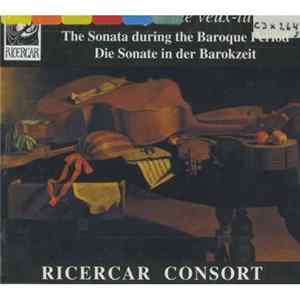 Ricercar Consort - Sonate Que Me Veux-tu? (The Sonata During The Baroque Period, Die Sonate In Der Barokzeit) Album