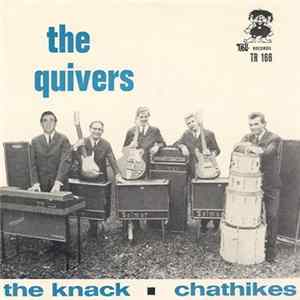 The Quivers - The Knack / Chathikes Album