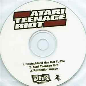 Atari Teenage Riot - Deutschland Has Got To Die Album