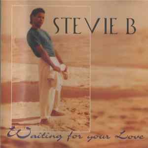 Stevie B - Waiting For Your Love Album